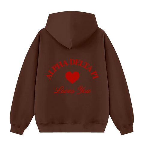 We Love You Sorority Hoodie