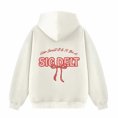 How Sweet Sorority Hoodie
