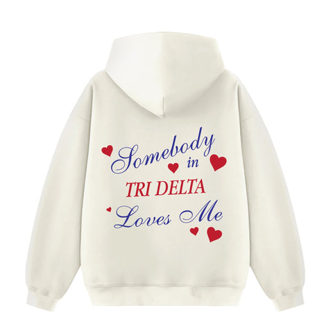 Somebody Loves Me Sorority Hoodie