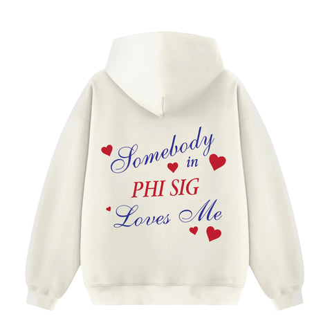 Somebody Loves Me Sorority Hoodie