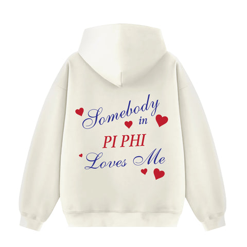 Somebody Loves Me Sorority Hoodie