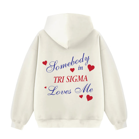 Somebody Loves Me Sorority Hoodie